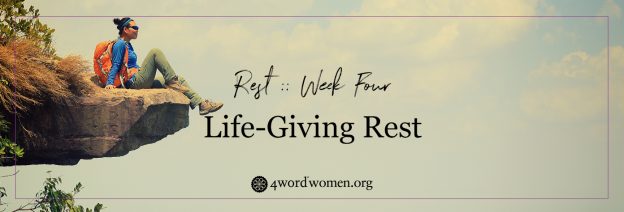 life-giving rest