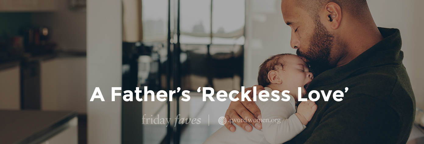a father's reckless love
