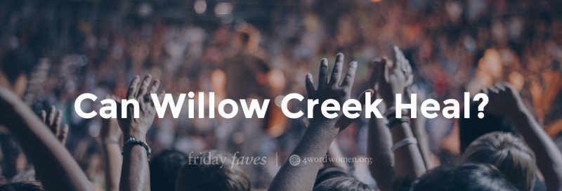 Can Willow Creek Heal?