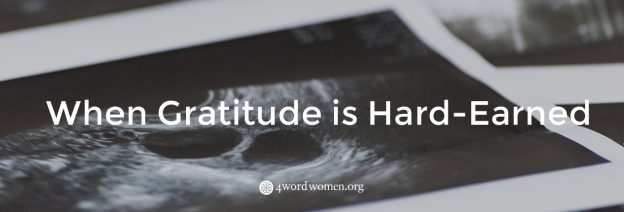 when gratitude is hard earned