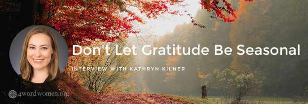 don't let gratitude be seasonal