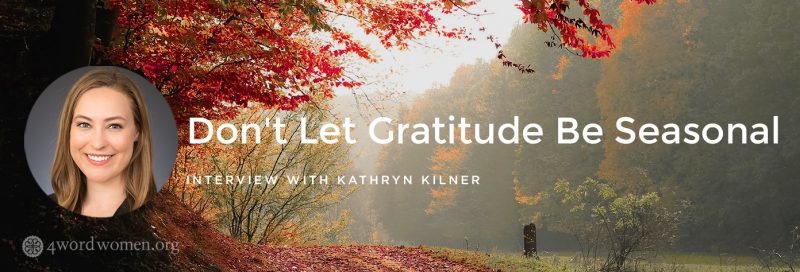 don't let gratitude be seasonal