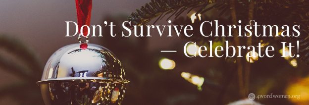 don't Survive Christmas celebrate it