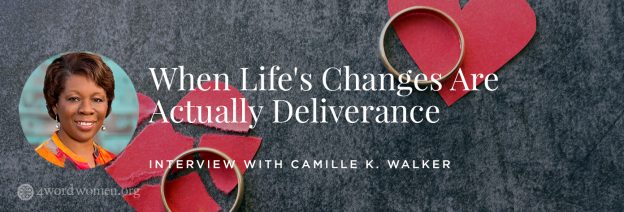 When Life's Changes Are Actually Deliverance