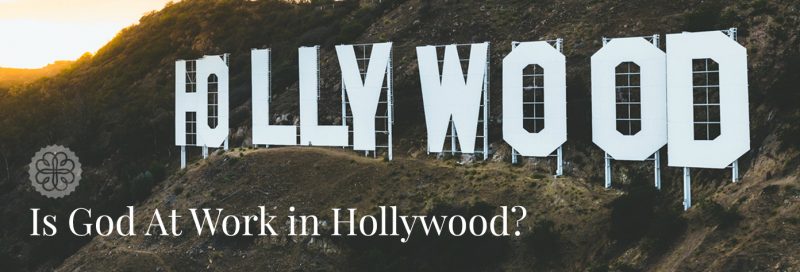 Is God At Work in Hollywood?