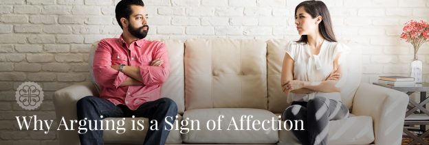 why arguing is a sign of affection
